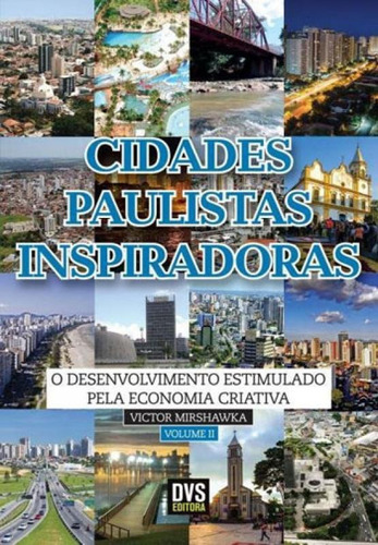 Cidades Paulistas Inspiradoras - Volume 2