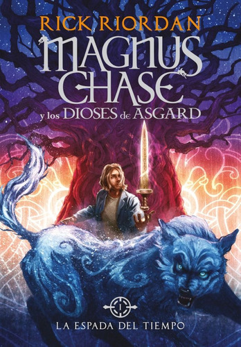 Magnus Chase 1 - La Espada Del Tiempo - Rick Riordan