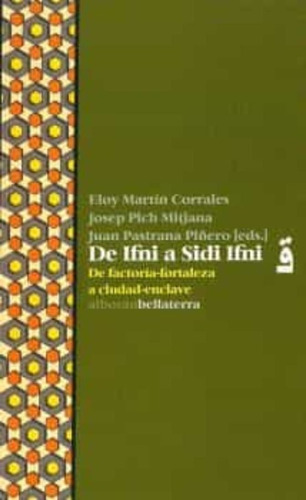 Libro De Ifni A Sidi Ifni - Eloy Martin Corrales