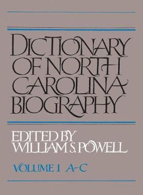 Libro Dictionary Of North Carolina Biography, Volume 1, A...