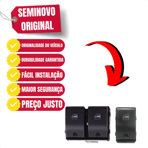 Botão Duplo C/ Botão Simples Vidro Vw Gol G5 A G8 2008 A 22