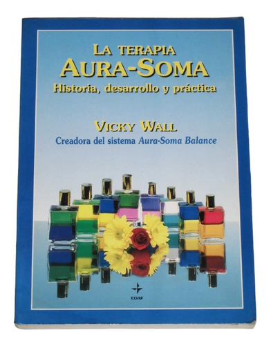 La Terapia Aura-soma / Vicky Wall