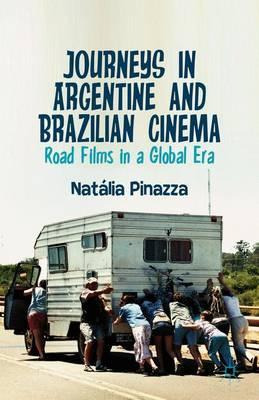 Libro Journeys In Argentine And Brazilian Cinema - Natali...