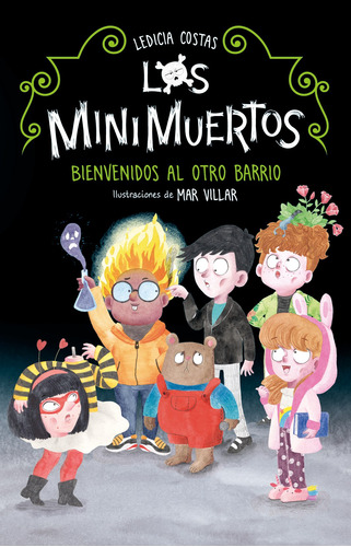 Los minimuertos, de Costas, Ledicia. Middle Grade Editorial ALFAGUARA INFANTIL, tapa blanda en español, 2021