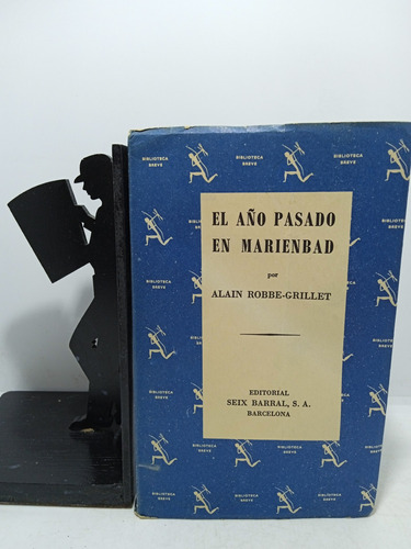 El Año Pasado En Marienbad - Alain Robbe Grillet - Seix Barr