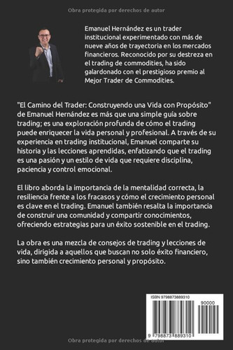 El Camino Del Trader: Construyendo Una Vida Con Proposito