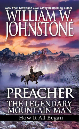 Preacher: The Legendary Mountain Man, De William W. Johnstone. Editorial Pinnacle Books, Tapa Blanda En Inglés