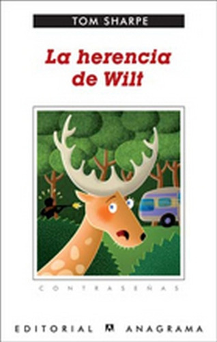 LA HERENCIA DE WILT, de Sharpe, Tom. Serie N/a, vol. Volumen Unico. Editorial Anagrama, tapa blanda, edición 1 en español, 2011