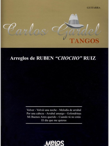 Carlos Gardel Tangos * 9 Partituras Para Guitarra Libro