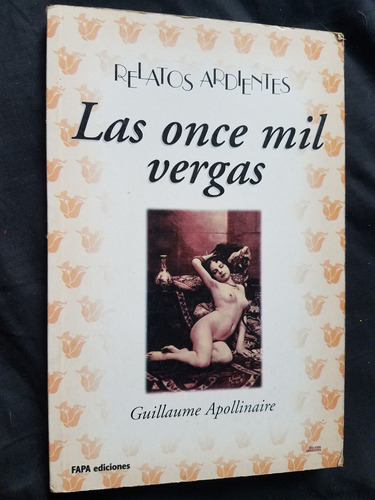Las Once Mil Vergas Guillaume Apollinaire Erotismo (Usado)