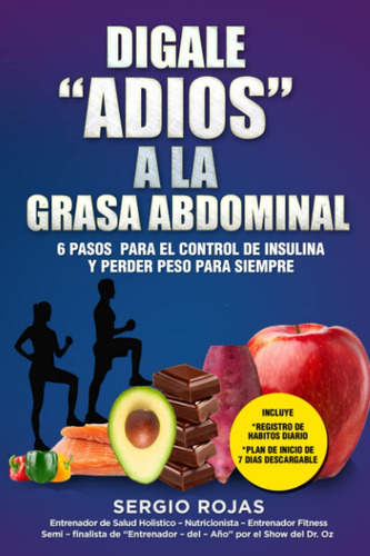 Libro: Dígale Adiós A La Grasa Abdominal: 6 Pasos Para El 