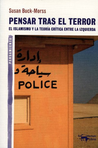 Libro Pensar Tras El Terror De Buck Morss S Buck Morss Susan