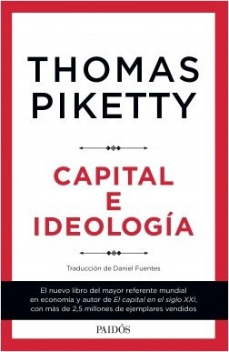 Capital E Ideologia - Thomas Piketty