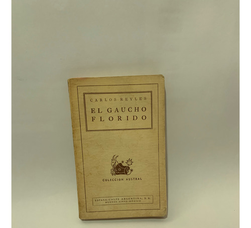 El Gaucho Florido Carlos Revles (Usado)