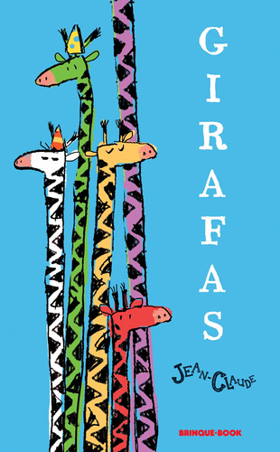 Girafas, de Jean-Claude. Brinque-Book Editora de Livros Ltda, capa mole em português, 2019