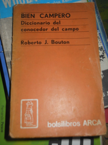 **bien Campero -diccionario Del Conocedor Del Campo-r.bouton