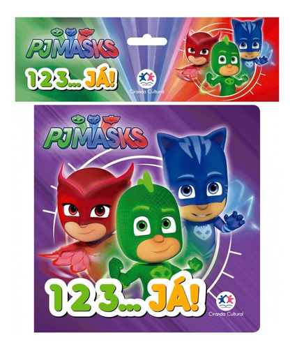 PJ Masks - 1 2 3... já!, de Cultural, Ciranda. Ciranda Cultural Editora E Distribuidora Ltda., capa mole em português, 2018