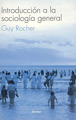 Libro Introducción A La Sociología General De Guy Rocher Ed: