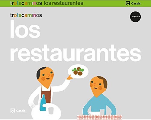 Los Restaurantes 5 Años Trotacaminos - 9788421862445