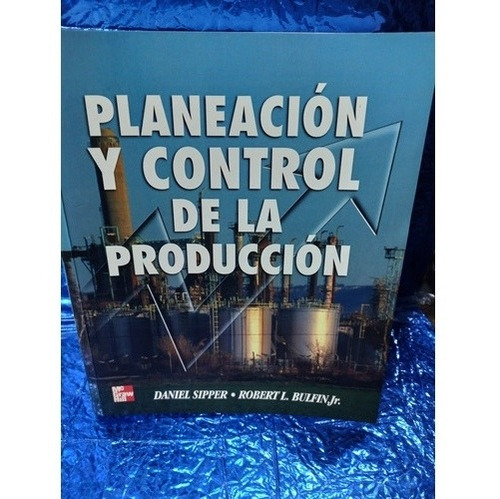 Libro Planeación Y Control De La Producción 