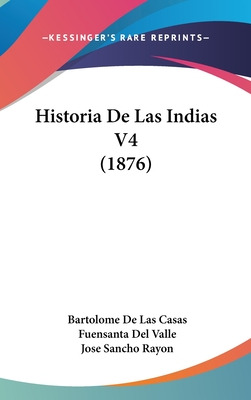 Libro Historia De Las Indias V4 (1876) - Casas, Bartolome...