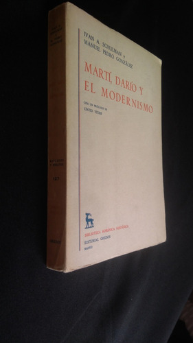 Martí, Darío Y El Modernismo. Editorial Gredos. Schulman