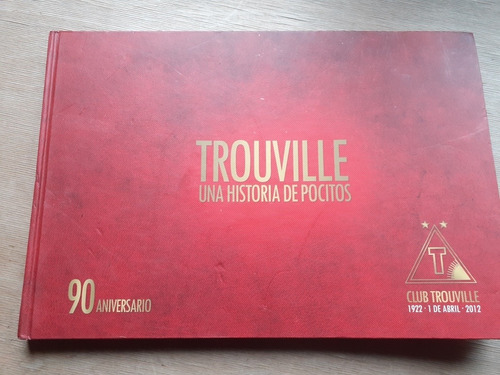 * Trouville 90 Aniversario - Una Historia De Pocitos