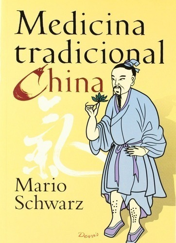 Libro - Medicina Tradicional China - Mario Schwarz