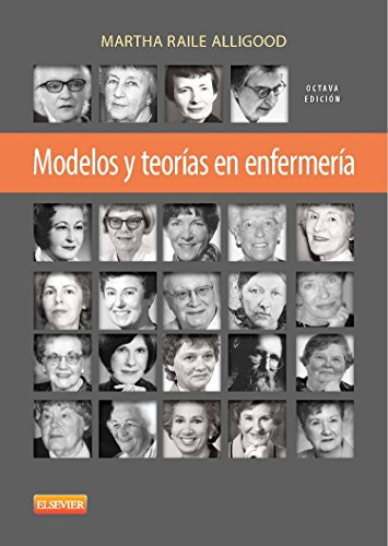 Libro Modelos Y Teorías En Enfermería De Martha Raile Alligo