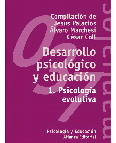 Desarrollo Psicológico Y Educación 1 Psicología Evolutiva