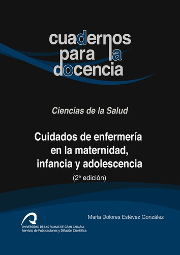 Libro Cuidados De Enfermerã­a En La Maternidad, Infancia ...