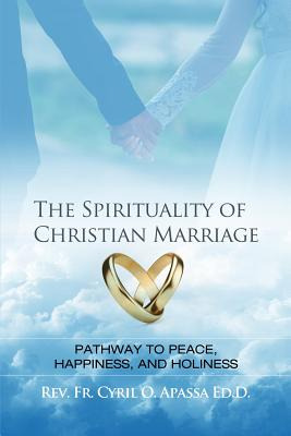 Libro The Spirituality Of Christian Marriage: Pathway To ...
