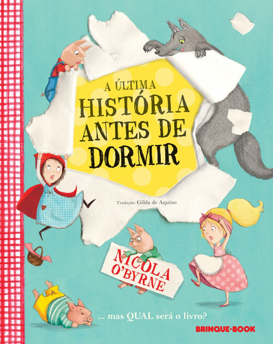 A última história antes de dormir, de O'Byrne, Nicola. Brinque-Book Editora de Livros Ltda, capa mole em português, 2017