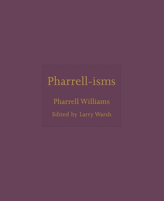 Libro Pharrell-isms - Williams, Pharrell