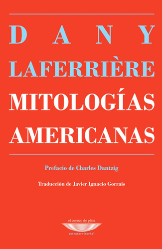 Mitologías Americanas / Laferriere, Dany