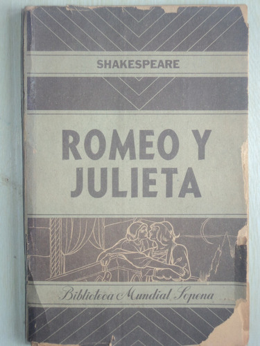 Romeo Y Julieta - Wiliam Shakespeare, Ed Sopena, 1944.