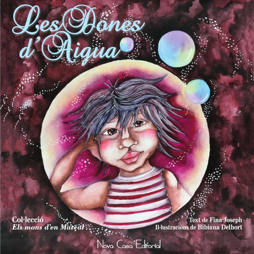 Les Dones D'aigua, De Fina Joseph Y Bibiana Delhort. Nova Casa Editorial, Tapa Blanda, Edición 1 En Español, 2016