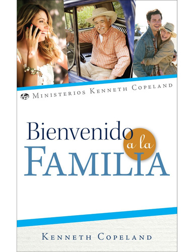 Libro  Bienvenido A La Familia  Kenneth Copeland