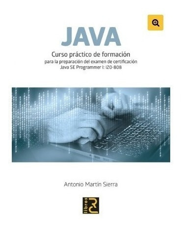 Libro Técnico Java. Curso Práctico De Formación