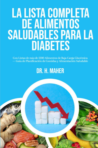 Libro: La Lista Completa De Alimentos Saludables Para La Dia