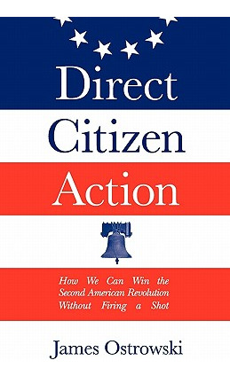 Libro Direct Citizen Action: How We Can Win The Second Am...