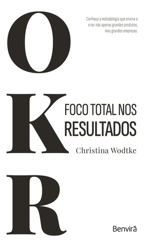 Libro Okr Foco Total Nos Resultados De Wodtke Christina Ben