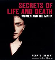 Comprar Libro Secrets Of Life And Death - Renate Siebert