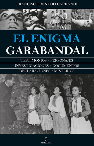 Enigma Garabandal,el - Renedo Carrandi, Francisco