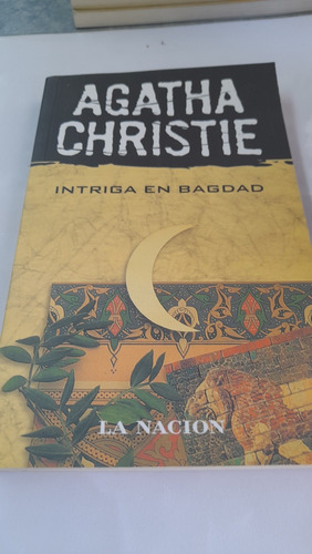Intriga En Bagdad Agatha Christie La Nacion