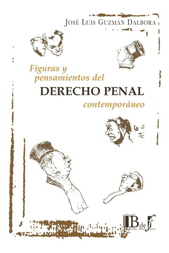 Figuras Y Pensamientos Del Derecho Penal Contemporaneo - Guz