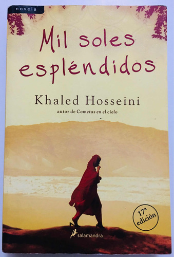 Mil Soles Esplendidos. Khaled Hosseini. Salamandra