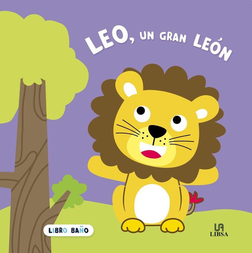 Leo, Un Gran Leon - Libro Baño - Libsa
