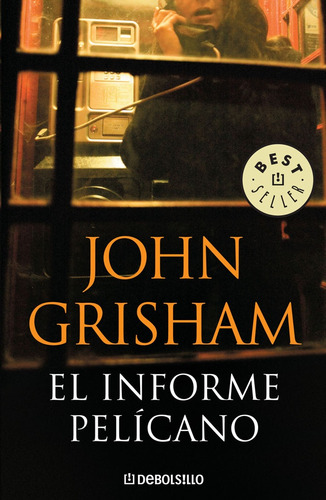 El Informe Pelicano - John Grisham