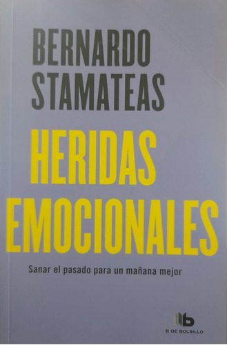 Heridas Emocionales, Bernardo Stamateas